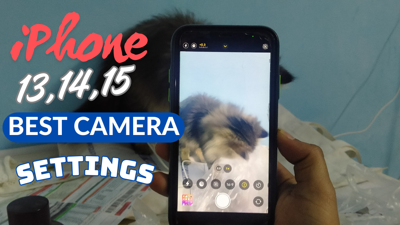 IPhone-13-Best-Camera-settings-for-stunning-photos-and-videos-iphone-13-14-15-camera-settings